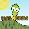 Tank vs Birds